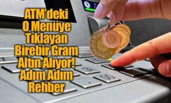 ATM’den Fiziki Gram Altın Dönemi Başladı: Kuyumcuya Gitmeden Altın Nasıl Alınır?