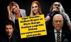 Uğur Dündar, Gülben Ergen ve Elçin Sangu ifadeye çağrıldı! Ahbap soruşturmasında yeni perde
