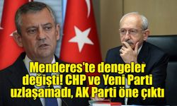 Menderes’te dengeler değişti! CHP ve Yeni Parti uzlaşamadı, AK Parti öne çıktı