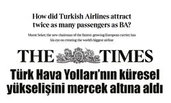 The Times, Türk Hava Yolları’nın küresel yükselişini mercek altına aldı