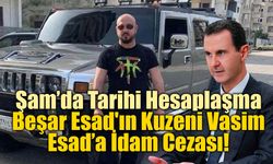 Suriye'de Esad'ın kuzeni Vasim Esad'a idam cezası