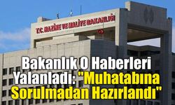 Hazine ve Maliye Bakanlığından "Para Politikası" İddialarına Yalanlama