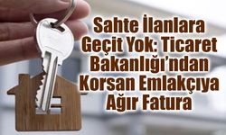 Emlak Sektöründe Sahte İlanlara 72,5 Milyon Lira Ceza Kesildi, Sosyal Medyaya Yeni Kurallar Geliyor