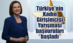 Türkiye'nin Kadın Girişimcisi Yarışması başvuruları başladı