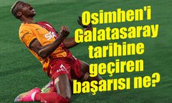 Osimhen'i Galatasaray tarihine geçiren başarısı ne?