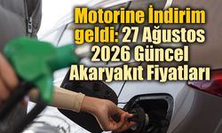 Motorine İndirim geldi: 27 Ağustos 2026 Güncel Akaryakıt Fiyatları