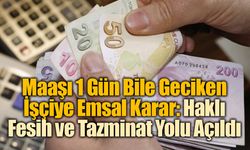 Yargıtay’dan Emsal Karar: Maaşı 1 Gün Dahi Geciken İşçiye Tazminat Hakkı