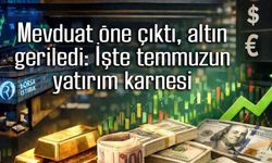 Yatırımcının temmuz kazananı mevduat, yıllık lideri altın oldu