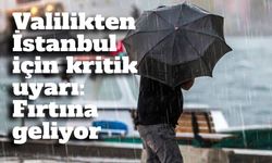 İstanbul için fırtına alarmı! Valilik, MGM ve AKOM peş peşe uyardı