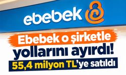 Ebebek’ten dikkat çeken satış! İştirakini 55,4 milyon TL’ye devretti