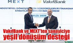 VakıfBank ve MEXT’ten sanayici ve ihracatçıların  yeşil dönüşümüne liderlik edecek iş birliği