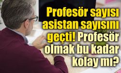 Profesör olmak bu kadar kolay mı? YÖK verileri akademideki büyük değişimi doğruladı