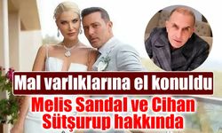 Fon soruşturmasında yeni perde: Melis Sandal ve babasına yakalama kararı