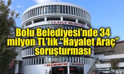 Bolu Belediyesi’ne “Hayalet Araç” operasyonu: 22 şüpheli hakkında gözaltı kararı