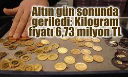 Altında gün sonu düşüşü: Kilogram fiyatı 6,73 milyon TL’ye geriledi