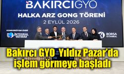 Borsa İstanbul’da gong Bakırcı GYO için çaldı