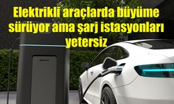 Elektrikli araçlarda büyüme hızlandı, şarj istasyonlarında bakım sorunu gündemde