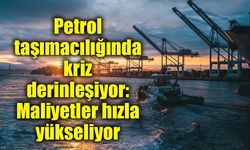 Petrol taşımacılığında kriz derinleşiyor: Maliyetler hızla yükseliyor