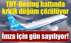 THY’nin 150 Boeing 737 MAX siparişinde imza yaklaştı