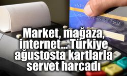 Kartlı ödemelerde dikkat çeken tablo! Ağustosta 3 trilyon TL’lik harcama yapıldı
