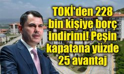 TOKİ'den borç kapatana yüzde 25 indirim! Başvuru tarihleri belli oldu