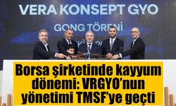 VRGYO'ya TMSF kayyımı: Borsada işlem gören GYO'da yönetim değişti