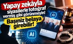 Yapay zekâ şakası pahalıya patladı! Siyasilerle sahte fotoğraf gözaltı getirdi