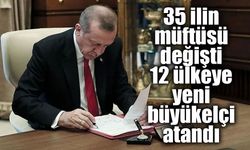 Erdoğan imzaladı: Büyükelçilikler ve 35 ilin müftülüğünde değişiklik