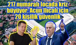 Acun Ilıcalı ile Fenerbahçe arasındaki loca krizinde yeni perde: Derbide 20 kişilik güvenlik