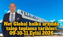 Net Global halka arz oluyor Talep toplama tarihleri 09-10-11 Eylül 2026