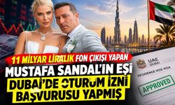 11 milyar liralık fon çıkışı yapan Mustafa Sandal’ın eşi Dubai’de oturum izni başvurusu yapmış!