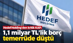 Hedef Holding’de 1,1 milyar TL’lik temerrüt şoku! Borç vadesinde ödenemedi