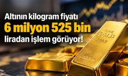 Altının kilogram fiyatı 6 milyon 525 bin liraya çıktı