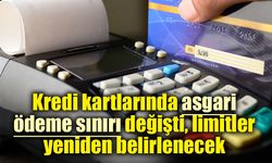 Kredi kartlarında yeni dönem! Asgari ödeme sınırı değişti, limitler yeniden belirlenecek