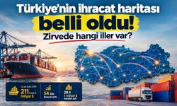 Türkiye’nin ihracatı 211 milyar dolara ulaştı! 54 ilde artış var
