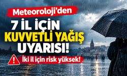 Meteoroloji’den 7 il için kuvvetli yağış uyarısı! Muğla ve Aydın’da risk yüksek