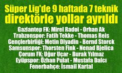 Süper Lig'de 9 haftada 7 teknik direktörle yollar ayrıldı!