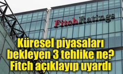 Fitch’in dünyaya 3 uyarısı: Yapay zekâ, petrol ve faiz kıskacı