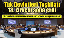 Tük Devletleri Teşkilatı 13. Zirvesi sona erdi