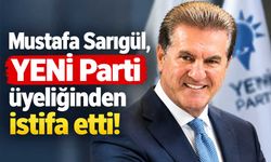 Mustafa Sarıgül, YENİ Parti üyeliğinden istifa etti!