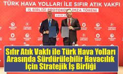Sıfır Atık Vakfı ile Türk Hava Yolları Arasında Sürdürülebilir Havacılık İçin Stratejik İş Birliği