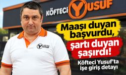 Köfteci Yusuf’ta işe girmek isteyenler kuyruğa girdi! Şartı duyan şaşırdı