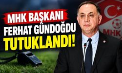 MHK Başkanı Ferhat Gündoğdu tutuklandı! Hakemler dosyasında 5 isim cezaevine gönderildi