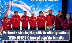 Erdemir stratejik çelik üretim gücünü TEKNOFEST Güneydoğu'da tanıttı