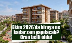 Ekim 2026 ayı kira artış tavanı belli oldu!