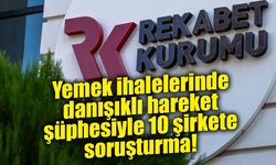 Kamu yemek ihalelerinde danışıklı hareket iddiası! 10 şirket mercek altında