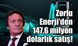 Zorlu Enerji’den 147,6 milyon dolarlık satış! Electrip’teki paylarını devrediyor