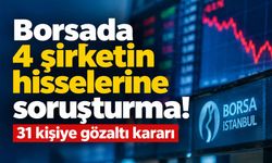 Borsada fon operasyonu! 31 kişi hakkında gözaltı kararı