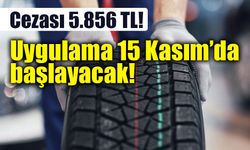 Kış lastiğinde tarih değişti! Takmayanlara 5.856 TL ceza!