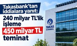 Takasbank’tan iddialara yanıt: 240 milyar TL’lik işleme 450 milyar TL teminat
